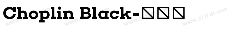 Choplin Black字体转换